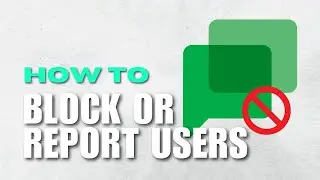 [NEW UPDATE] [] How To Block or Report Users in Google Chat on Your Mobile Device Effortlessly?