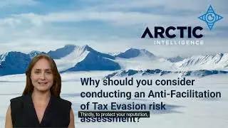 Why should you consider conducting an Anti-Facilitation of Tax Evasion risk assessment?