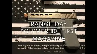Polymer 80 Build: First Magazine