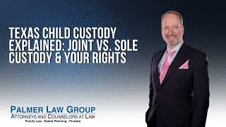 Texas Child Custody Explained: Joint vs. Sole Custody & Your Rights