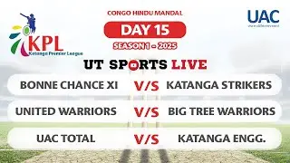 Day 15 || CHM - Katanga Premier League 2025 || Lubumbashi🇨🇩- Africa🇿🇦|| UT Sports Live