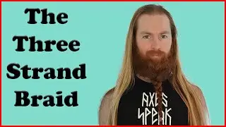 The Three Strand Beard Braid Tutorial