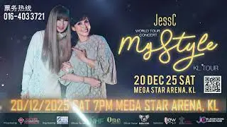 JessC &ldquo;MY STYLE&rdquo; World Tour Concert 2025 Promo (Mega Star Arena, KL)