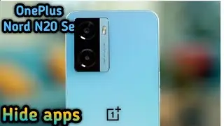 Apps Hide In Oneplus Nord  N20 Se, Oneplus Nord  N20 Se Mein Apps Hide Kaise Karen