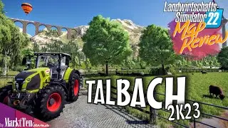 LS22 Map | TALBACH 2K23 – Eine Top Karte | Landwirtschafts Simulator 22
