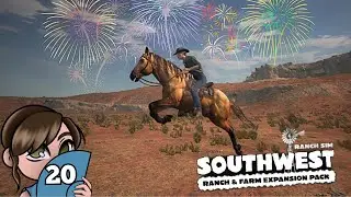 Riding Off Into the Sunset [20] Ranch Simulator | Southwest DLC
