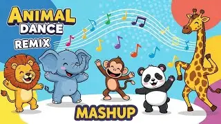 Animal Dance Remix Mashup | Fun Music and Movement Video for Kids | Animagic Studio