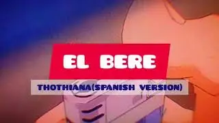 El bere - Thothiana (Spanish Version)