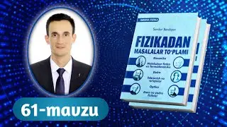 61-mavzu | Ideal gaz holatining tenglamasi | Innova fizika to‘plam | Razzaqov Xursand