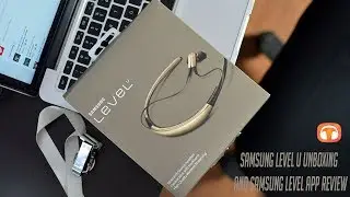 Распаковка Samsung Level U, обзор и функции приложения Samsung Level! (2019)