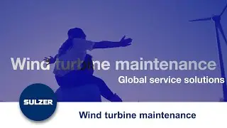 Wind turbine maintenance and global service solutions
