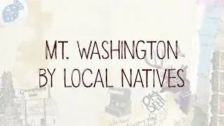 Mt  Washington &ndash; by Local Natives [COVER]