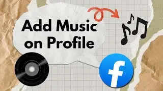 How to Add Music on Facebook Profile | Pin Songs to Facebook Bio
