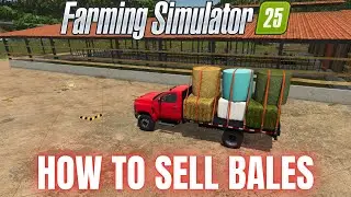 HOW TO SELL BALES - Farming Simulator 25