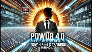 🚨 Powur 4.0: The Future of Solar Sales is HERE! 🌞💰 | Now Hiring & Training! 🚀
