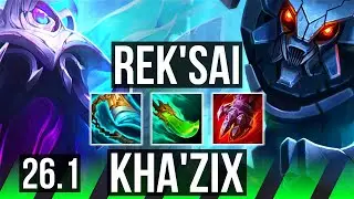 REK'SAI vs KHA'ZIX (JGL) | 56K damage | EUNE Grandmaster | 26.1