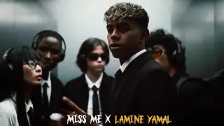Lamine Yamal &ndash; Unbelievable Talent Unleashed | Miss Me (Slowed)