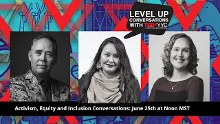 Level Up Conversations on Equity, Justice and Inclusion | Janelle Pewapsconias and Marni Panas