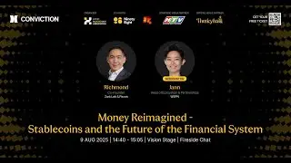 Money Reimagined &mdash; Stablecoins and the Future of the Financial System | Fireside | CONVICTION 2025