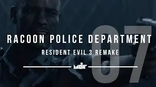 Resident Evil 3 Remake | 07: Racoon Police Department