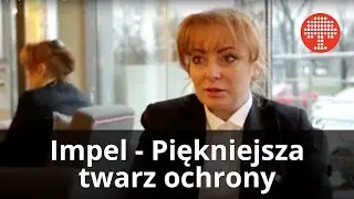 Impel - Piękniejsza twarz ochrony