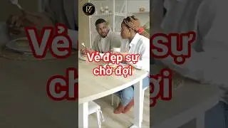 Vẻ đẹp của sự chờ đợi