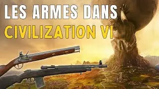 LES ARMES DANS LE JEU VID&Eacute;O CIVILIZATION VI &ndash; L&rsquo;&eacute;volution militaire &agrave; travers les &acirc;ges !