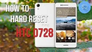 How to hard reset HTC Desire D728 (D728x, D728G, etc)