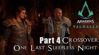 AC Valhalla x Odyssey Crossover. Part 4 One Last Sleepless Night. Walkthrough Gameplay. PC Ultra.