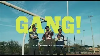 GANG (Official Music Video) w/ NETWRKZ, Trae Perry, and Loach