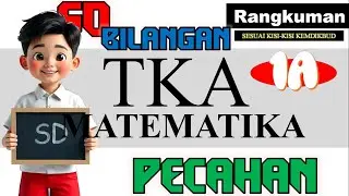 TKA matematika  2026 Bilangan pecahan rangkuman 1a sesuai kisi kisi kemdikbud