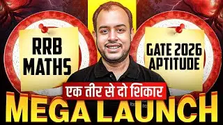 RRB Maths & GATE 2026 Aptitude | Ek teer se do shikar | Mega Launch | Ankit Goyal | One Man Army