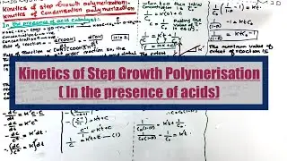 Kinetics of step growth polymerization (In the presence of acid catalyst) || synthetic polymers