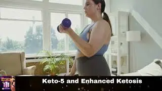 Keto 5 and Enhanced Ketosis