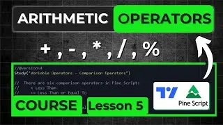 Arithmetic operators in Pinescript | Lesson 5 | Pine script Course