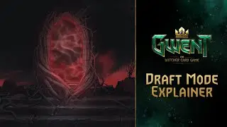 GWENT: THE WITCHER CARD GAME | Draft Mode Explainer