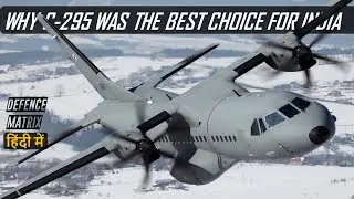 Why C-295 was the best choice for India | हिंदी में
