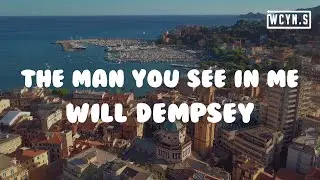 The Man You See in Me (Official Lyric Video)  Will Dempsey