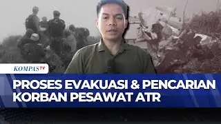 [FULL] Terbaru! Proses Pencarian-Evakuasi Pesawat ATR 42-500, Berapa Jumlah Korban? | BREAKING NEWS
