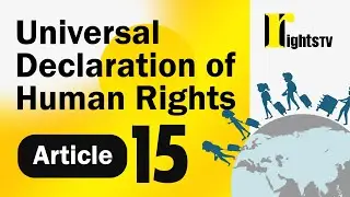 Universal Declaration of Human Rights - Article 15