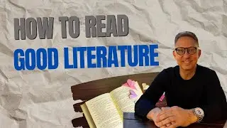 How to Read Good Literature in English | Improve Comprehension & Speaking