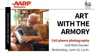 Art with the Armory - Cell Phone Photography with Mark Dauber