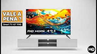 SMART TV HQ 43&rdquo; FULL HD SLIM &ndash; VALE MESMO A PENA EM 2025? A VERDADE SOBRE ESSA TV!