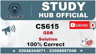 CS615 GDB Solution 2022 || Study Hub Official