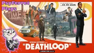 Dooking Around Round 2 [DeathLoop]