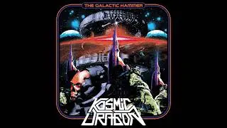 Kosmic Dragon - The Galactic Hammer (Full  Album)