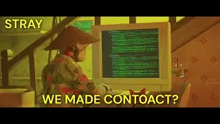 Stray (PS5) | Part 3 | Establishing Contact