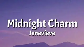 Jenevieve - Midnight Charm (Lyrics)