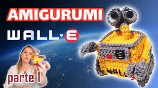 Amigurumi do Wall-e. Tutorial Parte 1