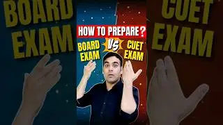 CUET vs BOARDS How To Prepare 🤯🔥  #shorts